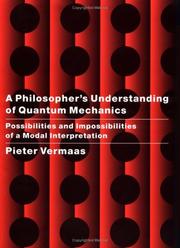 Cover of: A Philosopher's Understanding of Quantum Mechanics: Possibilities and Impossibilities of a Modal Interpretation