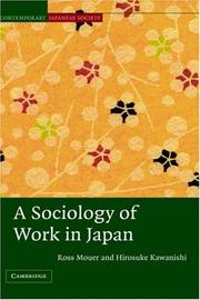 Cover of: A Sociology of Work in Japan (Contemporary Japanese Society)