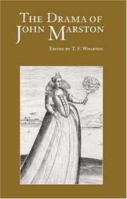 Cover of: The Drama of John Marston by T. F. Wharton