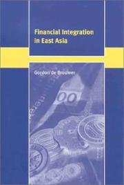 Financial integration in East Asia by Gordon De Brouwer