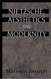 Cover of: Nietzsche, aesthetics, and modernity by Matthew Rampley