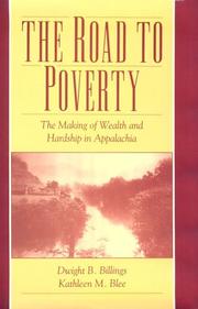 Cover of: The road to poverty: the making of wealth and hardship in Appalachia