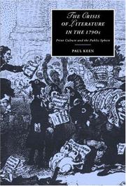 Cover of: The crisis of literature in the 1790s by Paul Keen