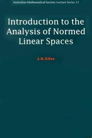 Cover of: Introduction to the analysis of normed linear spaces by John R. Giles