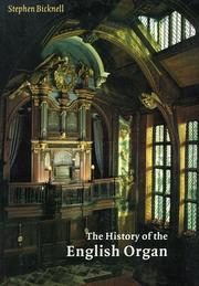 Cover of: The History of the English Organ | Stephen Bicknell