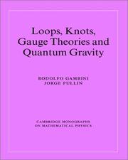 Cover of: Loops, Knots, Gauge Theories and Quantum Gravity | Rodolfo Gambini