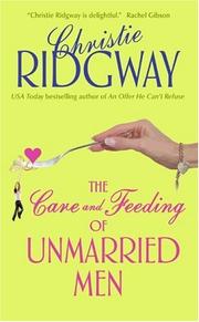 Cover of: The Care and Feeding of Unmarried Men (Avon Contemporary Romance)