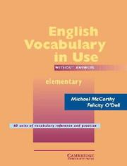 Cover of: English Vocabulary in Use Elementary by Michael McCarthy, Felicity O'Dell