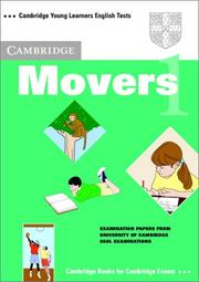 Cover of: Cambridge Movers 1 Student's book: Examination Papers from the University of Cambridge Local Examinations Syndicate