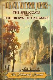 Cover of: The spellcoats and the crown of dalemark by Diana Wynne Jones