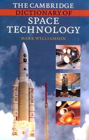 Cover of: The Cambridge Dictionary of Space Technology by Mark Williamson