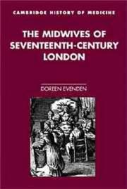 Cover of: The Midwives of Seventeenth-Century London (Cambridge Studies in the History of Medicine) by Doreen Evenden