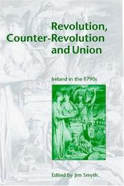 Cover of: Revolution, counter-revolution, and union: Ireland in the 1790s