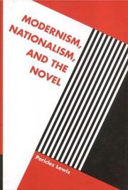 Cover of: Modernism, nationalism, and the novel