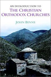 An Introduction to the Christian Orthodox Churches (Introduction to Religion) by John Binns