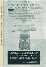 Cover of: Church, Censorship and Culture in Early Modern Italy (Cambridge Studies in Italian History and Culture)