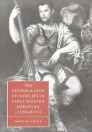 The performance of nobility in early modern European literature by David Matthew Posner
