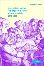 Cover of: Press, politics and the public sphere in Europe and North America, 1760-1820