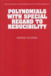 Cover of: Polynomials with special regard to reducibility by Andrzej Schinzel
