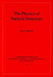 Cover of: The Physics of Particle Detectors (Cambridge Monographs on Particle Physics, Nuclear Physics and Cosmology)
