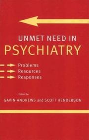 Cover of: Unmet need in psychiatry: problems, resources, responses