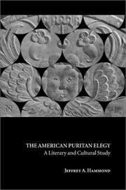 Cover of: The American Puritan elegy by Jeffrey Hammond