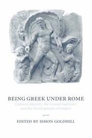 Being Greek under Rome by Simon Goldhill