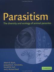Cover of: Parasitism: The Diversity and Ecology of Animal Parasites