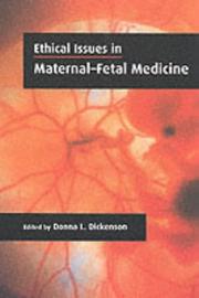 Cover of: Ethical Issues in Maternal-Fetal Medicine