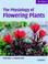 Cover of: The physiology of flowering plants