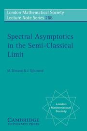 Cover of: Spectral asymptotics in the semi-classical limit by Mouez Dimassi