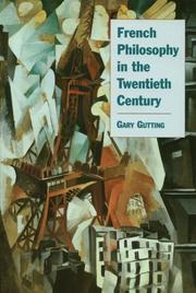 Cover of: French Philosophy in the Twentieth Century by Gary Gutting