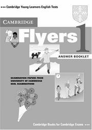 Cover of: Cambridge Flyers 1 Answer booklet: Examination Papers from the University of Cambridge Local Examinations Syndicate