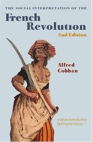 Cover of: The social interpretation of the French revolution by Alfred Cobban