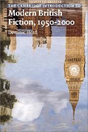 Cover of: The Cambridge introduction to modern British fiction, 1950-2000 by Dominic Head