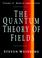 Cover of: The Quantum Theory of Fields, Volume 2