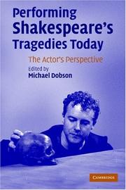Cover of: Performing Shakespeare's Tragedies Today by Michael Dobson