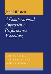 Cover of: A Compositional Approach to Performance Modelling (Distinguished Dissertations in Computer Science) by Jane Hillston