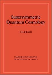 Cover of: Supersymmetric Quantum Cosmology (Cambridge Monographs on Mathematical Physics)