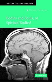 Cover of: Bodies and Souls, or Spirited Bodies? (Current Issues in Theology)