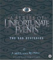 Cover of: The Bad Beginning by Lemony Snicket, Lemony Snicket