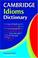 Cover of: Cambridge Idioms Dictionary