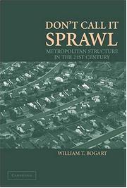Cover of: Don't Call It Sprawl: Metropolitan Structure in the 21st Century