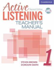 Cover of: Active Listening 1 Teacher's Manual with Audio CD (Active Listening Second edition) by Steve Brown, Dorolyn Smith