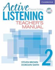 Cover of: Active Listening 2 Teacher's Manual with Audio CD (Active Listening Second edition) by Steve Brown, Dorolyn Smith