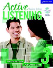 Cover of: Active Listening 3 Student's Book with Self-study Audio CD (Active Listening Second edition) by Steve Brown, Dorolyn Smith