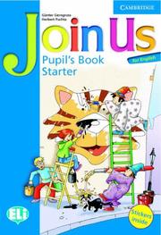 Cover of: Join Us for English Starter Pupil's Book by Gunter Gerngross, Herbert Puchta