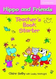 Cover of: Hippo and Friends Starter Teacher's Book (Hippo and Friends)