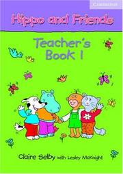 Cover of: Hippo and Friends 1 Teacher's Book (Hippo and Friends) by Claire Selby, Lesley McKnight