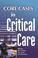 Cover of: Core Cases in Critical Care